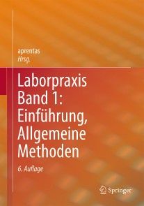 Laborpraxis Band 1: Einführung, Allgemeine Methoden Foto №1