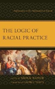 The Logic of Racial Practice photo №1