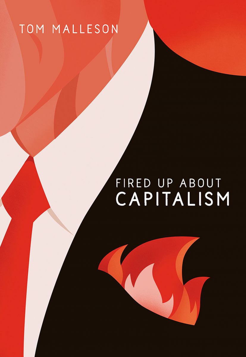 Fired Up about Capitalism photo №1
