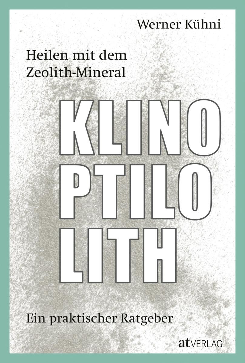 Heilen mit dem Zeolith-Mineral Klinoptilolith - eBook Foto №1