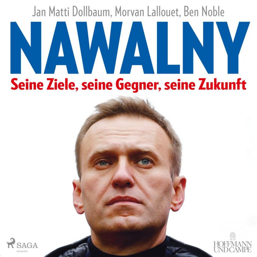 Nawalny. Seine Ziele, seine Gegner, seine Zukunft Foto 2