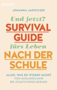 Und jetzt? Der Survival-Guide fürs Leben nach der Schule Foto №1