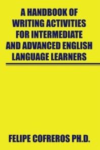 A Handbook of Writing Activities for Intermediate and Advanced English Language Learners photo №1