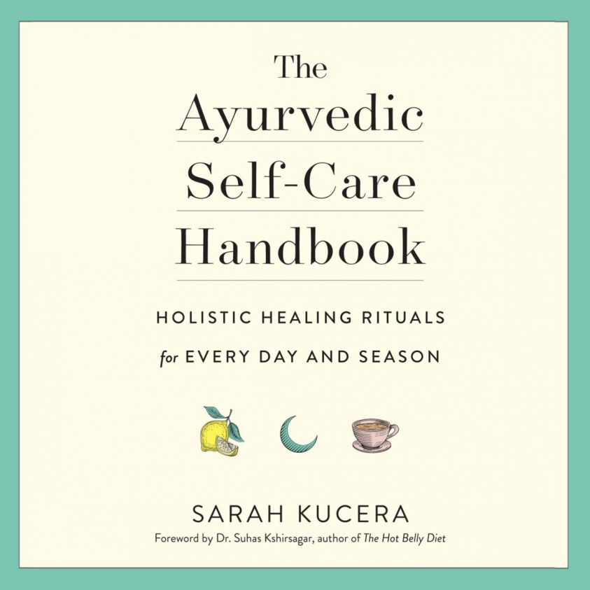 The Ayurvedic Self-Care Handbook photo 2