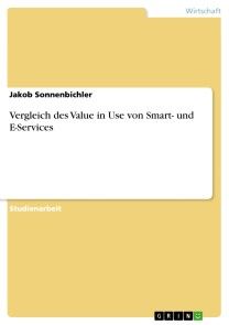 Vergleich des Value in Use von Smart- und E-Services Foto №1