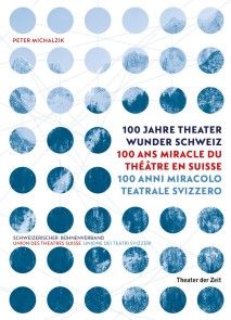 100 Jahre Theater Wunder Schweiz Foto №1