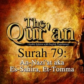 The Qur'an (Arabic Edition with English Translation) - Surah 79 - An-Nazi'at aka Es-Sahira, Et-Tomma photo №1