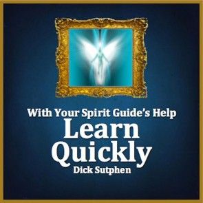 With Your Spirit Guide's Help: Learn Quickly photo 1