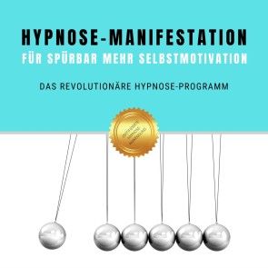 Hypnose-Manifestation für spürbar mehr Selbstmotivation & Willenskraft Foto 1