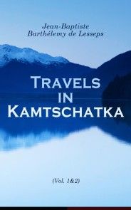 Travels in Kamtschatka (Vol. 1&2) photo №1