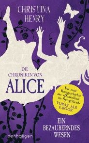 Die Chroniken von Alice - Ein bezauberndes Wesen Foto №1