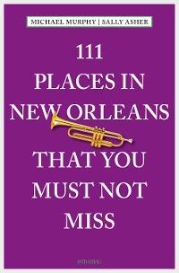 111 Places in New Orleans that you must not miss photo 2