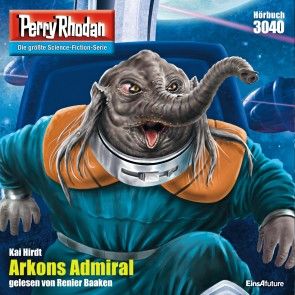 Perry Rhodan 3040: Arkons Admiral Foto 2