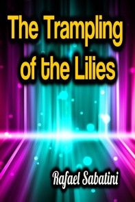 The Trampling of the Lilies photo №1