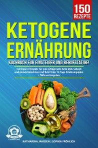 Ketogene Ernährung Kochbuch für Einsteiger und Berufstätige! Foto №1