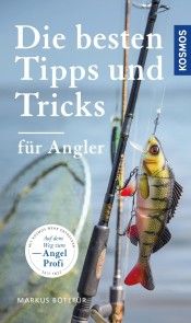 Die besten Tipps & Tricks für Angler Foto №1