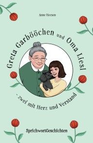 Greta Garbööchen und Oma Liesl - zwei mit Herz und Verstand! Foto №1