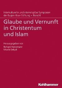 Glaube und Vernunft in Christentum und Islam photo 2