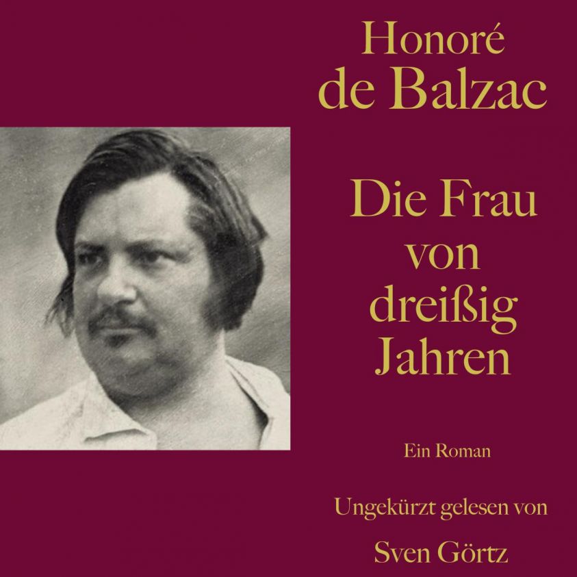 Honoré de Balzac: Die Frau von dreißig Jahren Foto 2