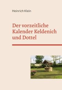 Der vorzeitliche Kalender Keldenich und Dottel Foto №1