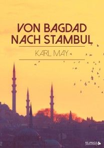 Von Bagdad nach Stambul photo №1