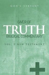 Giver of Truth Biblical Commentary-Vol 3 Foto №1