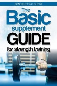 The Basic Supplement Guide for Strength Training Foto №1