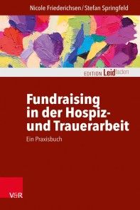 Fundraising in der Hospiz- und Trauerarbeit - ein Praxisbuch Foto №1