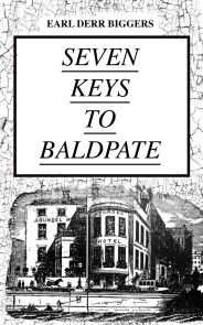 SEVEN KEYS TO BALDPATE (Mystery Classic) photo №1