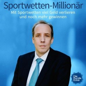 Sportwetten-Millionär: Mit Sportwetten viel Geld verlieren und noch mehr gewinnen Foto 1