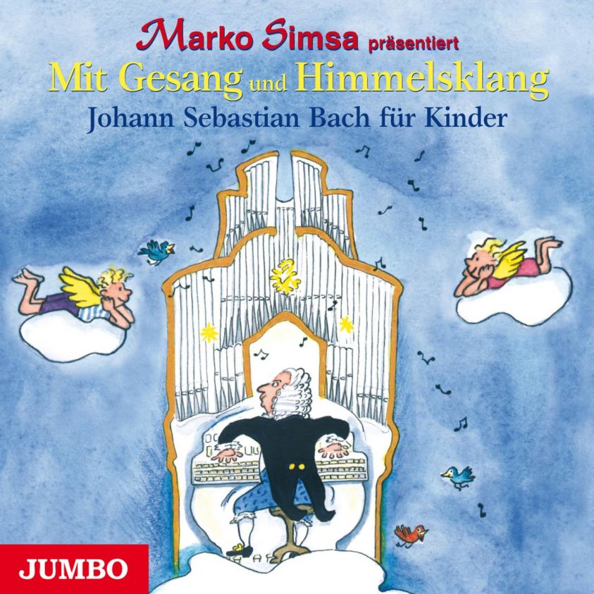 Mit Gesang und Himmelsklang. Johann Sebastian Bach für Kinder Foto №1