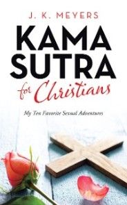 Kama Sutra for Christians photo №1