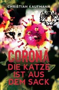Corona: Die Katze ist aus dem Sack Foto №1