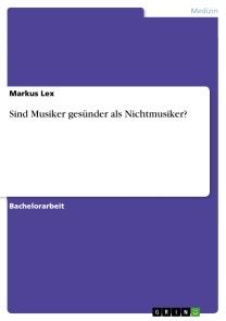 Sind Musiker gesünder als Nichtmusiker? Foto №1