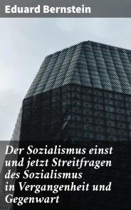 Der Sozialismus einst und jetzt Streitfragen des Sozialismus in Vergangenheit und Gegenwart Foto №1
