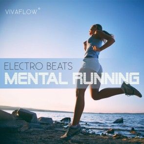 Mental Running - Motivation zum Laufen mit Electronic Beats und 100% Regeneration Foto 1
