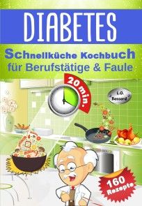 Diabetes Schnellküche Kochbuch für Berufstätige & Faule Foto №1
