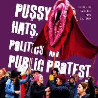 Pussy Hats, Politics, and Public Protest photo №1
