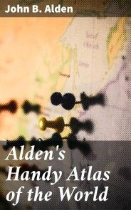 Alden's Handy Atlas of the World photo №1