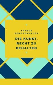 Schopenhauer - Die Kunst, Recht zu behalten Foto №1
