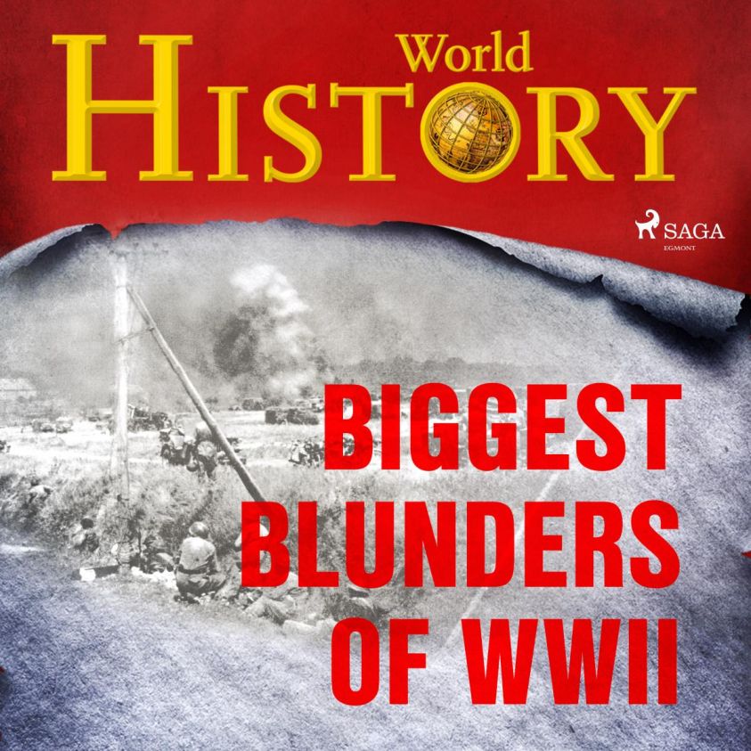 Biggest Blunders of WWII photo 2
