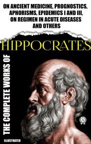 Complete Works of Hippocrates. Illustrated photo №1