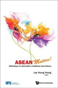Asean Matters! Reflecting On The Association Of Southeast Asian Nations photo №1