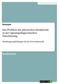 Das Problem der physischen Attraktivität in der eignungsdiagnostischen Einschätzung Foto №1