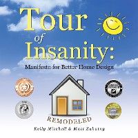Tour of Insanity: Manifesto for Better Home Design photo №1