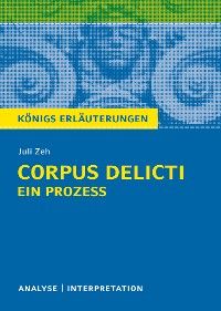 Corpus Delicti: Ein Prozess von Juli Zeh. Königs Erläuterungen. Foto №1