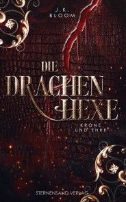 Die Drachenhexe (Band 2): Krone und Ehre Foto №1