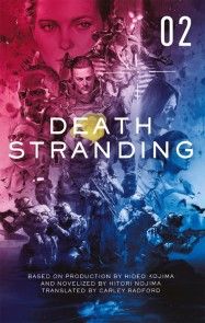 Death Stranding - Death Stranding: The Official Novelization - Volume 2 photo №1