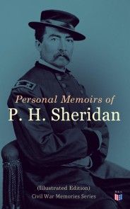 Personal Memoirs of P. H. Sheridan (Illustrated Edition) photo №1