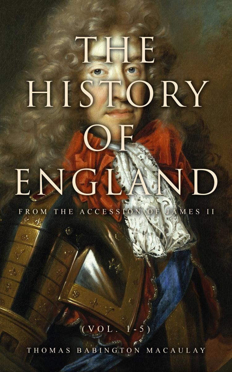 The History of England from the Accession of James II (Vol. 1-5) photo №1